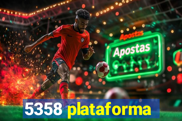 5358 plataforma